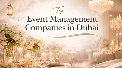 Top 6 Event Management Companies in Dubai